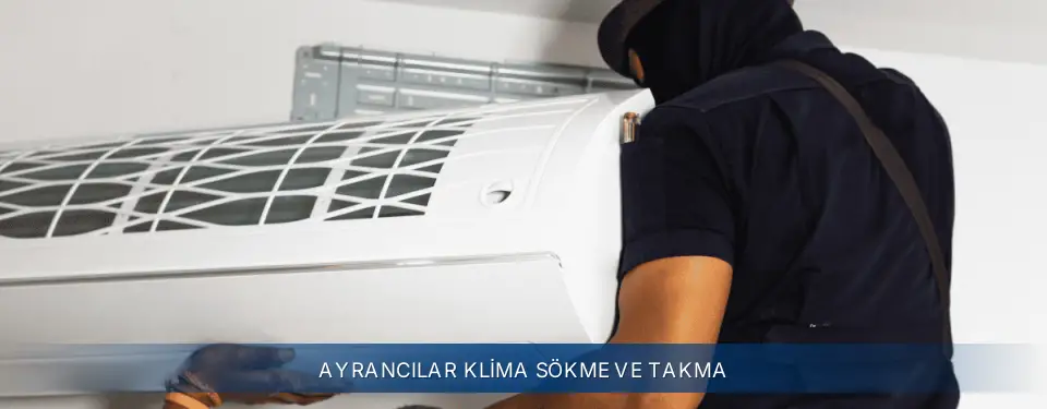 Ayrancılar İlçemi Electrolux Klima Sökme ve Takma